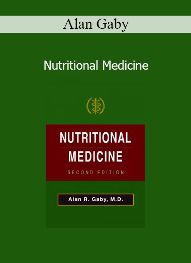 Alan Gaby’s Nutritional Medicine course explores evidence-based uses of nutrients in the prevention and treatment of various health conditions