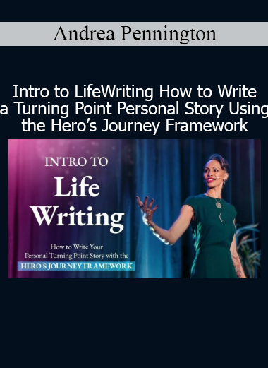 Andrea Pennington teaching Intro to LifeWriting course on crafting personal stories using the Hero’s Journey framework