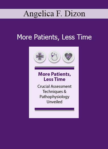 Angelica F. Dizon More Patients Less Time course cover
