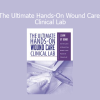 Ann Kahl Taylor presenting The Ultimate Hands‑On Wound Care Clinical Lab training for healthcare professionals