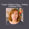 Anna Runkle’s Healing Childhood PTSD course shares powerful tools to recover from early trauma, emotional dysregulation, and CPTSD symptoms