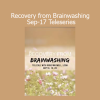 Anne Maxwell’s Recovery from Brainwashing Teleseries (Sep-17) guides participants through releasing subconscious programming and reclaiming personal freedom