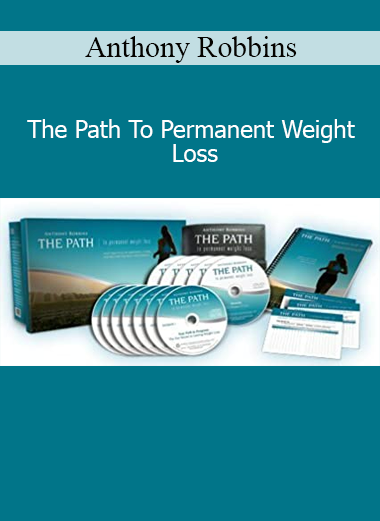 Anthony Robbins - The Path To Permanent Weight Loss transformational health course