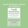 Argos Gonzalez Yoga and Mindfulness Tools for the Classroom course cover