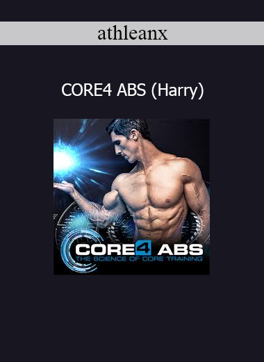 Athlean-X CORE4 ABS with Harry guiding advanced core training techniques for stronger, defined abs and functional performance