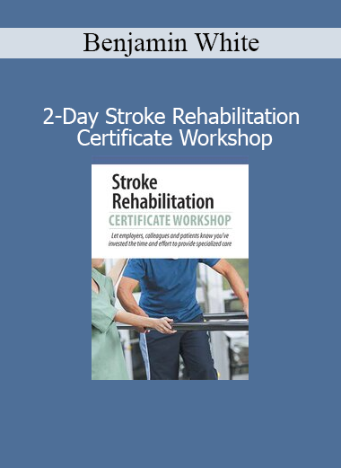 Benjamin White leading a 2-day workshop on stroke rehabilitation techniques and certification for healthcare professionals