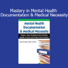 Beth Rontal’s course on mastering mental health documentation and meeting medical necessity standards