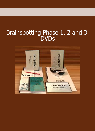 Brainspotting Phase 1 2 3 DVDs – Trauma therapy training with David Grand’s Brainspotting method