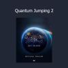 Burt Goldman Quantum Jumping 2 course – Mind expansion and manifestation training