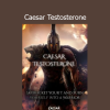 Caesar presenting the Caesar Testosterone program focused on men’s vitality, strength, and hormonal optimization