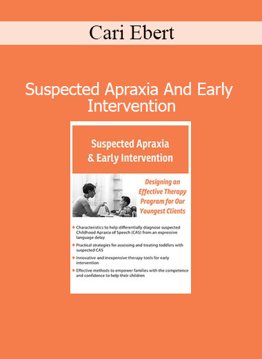 Cari Ebert course suspected childhood apraxia early speech intervention strategies