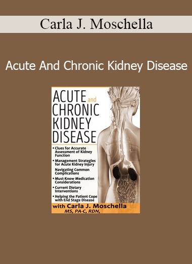 Carla J. Moschella course on acute and chronic kidney disease diagnosis and management