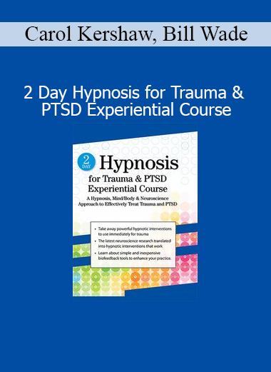 Carol Kershaw and Bill Wade guiding clinicians through hypnosis techniques for trauma and PTSD in a 2-day experiential course