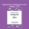 Carol Look teaching Emotional Freedom Techniques (EFT) to help heal pain and illness naturally