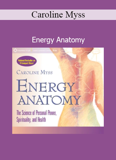 Caroline Myss teaching Energy Anatomy to explore the human energy system and its connection to healing and intuition