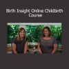 Christi and Aimee’s Birth Insight Online Childbirth Course empowers expecting parents with essential knowledge and confidence for childbirth