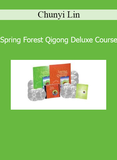 Chunyi Lin - Spring Forest Qigong Deluxe Course for energy healing and vitality