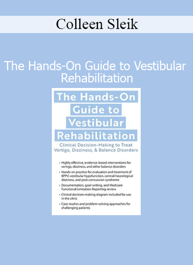 Colleen Sleik demonstrating vestibular rehabilitation techniques in a hands-on clinical training session