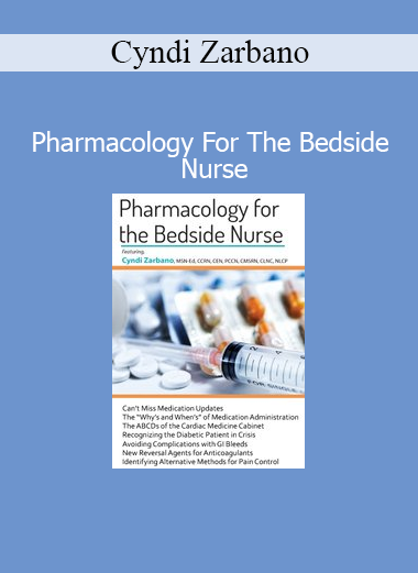 Cyndi Zarbano pharmacology course for bedside nurses medication safety and clinical practice