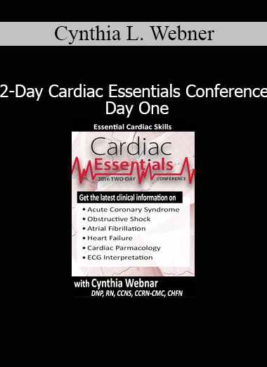Cynthia L. Webner cardiac essentials conference day one advanced cardiac care training