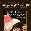 Dain Heer facilitating the Global Access Bars Class in May 2015 at Brisbane, Australia, focusing on energy clearing and consciousness expansion