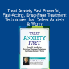 Dr. David Burns teaching fast-acting, drug-free techniques to treat anxiety and worry