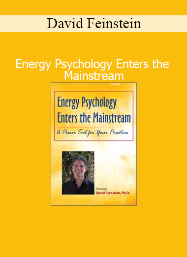 David Feinstein’s Energy Psychology Enters the Mainstream course explores the scientific validation and clinical application of energy-based psychological interventions