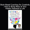 David Grand Brain-Based Coaching for Creativity – Unlock hidden creative potential course
