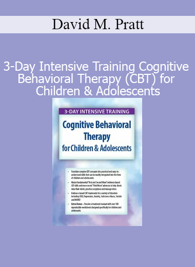 David M. Pratt delivering CBT strategies for treating emotional and behavioral challenges in children and adolescents