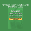 Deborah Dana’s Polyvagal Theory in Action course teaches clinicians how to apply polyvagal principles to support nervous system regulation and trauma healing