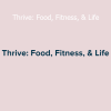 Diana Matuszak’s Thrive course combines food, fitness, and lifestyle coaching to help women build sustainable health and confidence