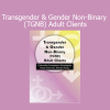 Dianne Gottlieb presenting Transgender & Gender Non-Binary Adult Clients training for clinicians