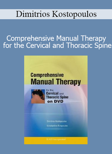 Dr. Dimitrios Kostopoulos demonstrating manual therapy techniques for the cervical and thoracic spine
