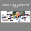 Energies of Love Super Summit 2018 by Donna Eden and David Feinstein explores how energy medicine can strengthen relationships and emotional connection