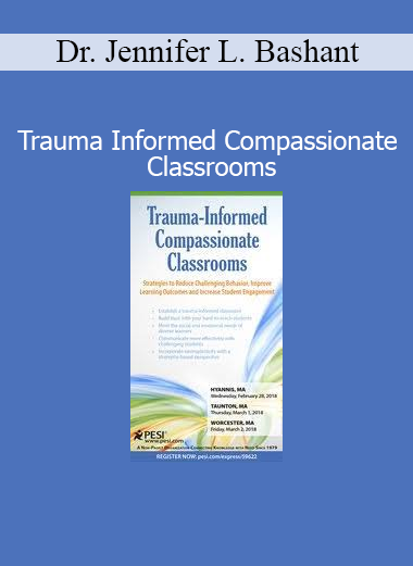 Dr. Jennifer L. Bashant presenting Trauma‑Informed Compassionate Classrooms training for educators