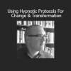 Dr. Joseph Riggio Using Hypnotic Protocols For Change and Transformation course on facilitating deep personal breakthroughs