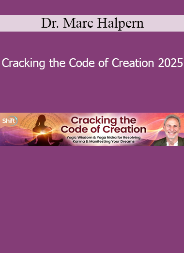 Dr. Marc Halpern - Cracking the Code of Creation 2025 course cover – ayurvedic wisdom and cosmic healing