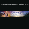 Dr. Marie Mbouni - The Medicine Woman Within 2025 course cover – divine feminine healing and spiritual empowerment