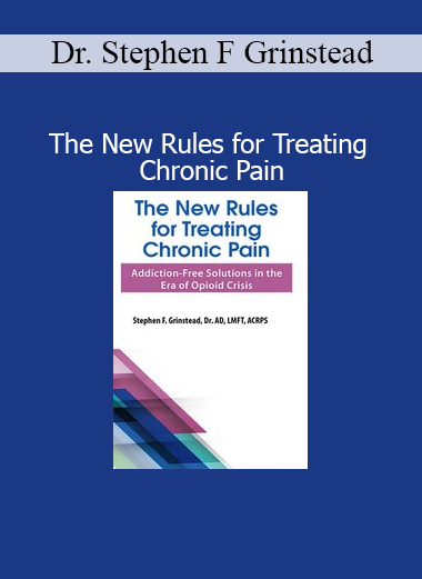 Dr. Stephen F. Grinstead presenting The New Rules for Treating Chronic Pain training for healthcare professionals