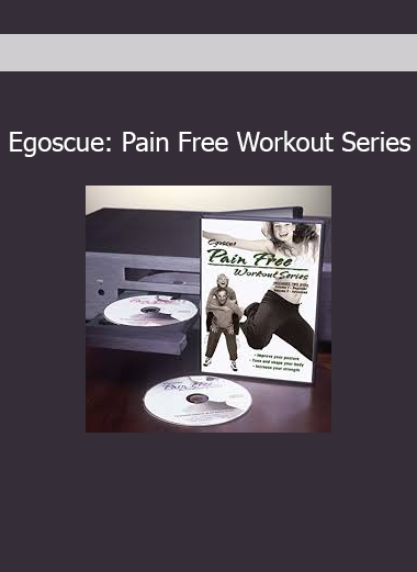 Download Egoscue Pain Free Workout Series – Postural therapy for natural pain relief and alignment correction
