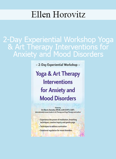 Ellen Horovitz facilitating a 2-day experiential workshop on yoga and art therapy for anxiety and mood disorders