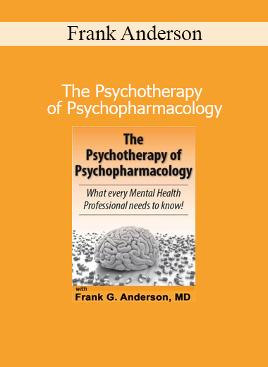 Frank Anderson presenting The Psychotherapy of Psychopharmacology training for mental health and medical professionals