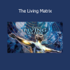 Gaia’s The Living Matrix documentary explores the science of healing through energy fields, consciousness, and the mind-body connection