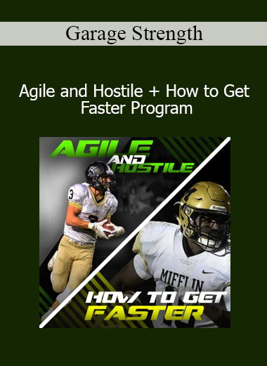 Garage Strength presenting Agile and Hostile plus How to Get Faster Program on speed development, agility, and explosive athletic performance
