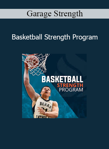 Garage Strength presenting Basketball Strength Program focused on power, durability, and athletic performance for basketball players
