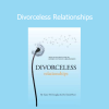 Gary M. Douglas teaching how to create divorceless relationships with presence and conscious choice