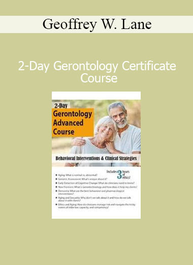 Geoffrey W. Lane teaching the 2-Day Gerontology Certificate Course for aging and elder care professionals