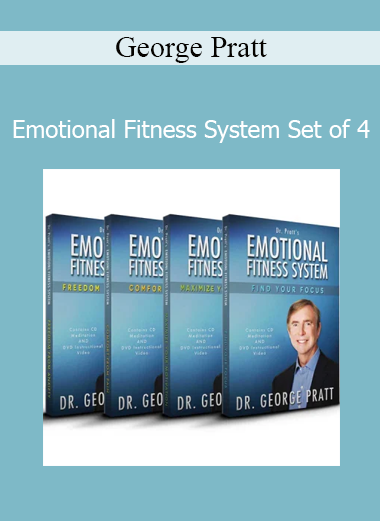 George Pratt Emotional Fitness System – 4-part course for emotional healing and personal growth
