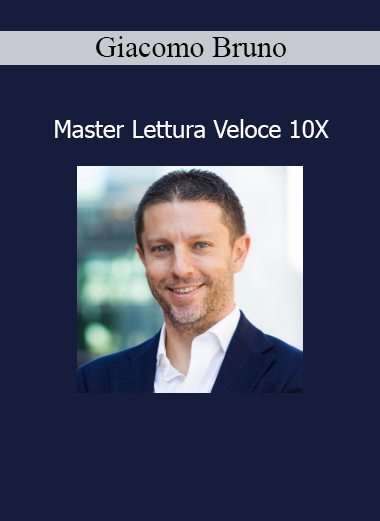 Giacomo Bruno - Master Lettura Veloce 10X corso di lettura rapida