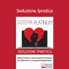 Giacomo Bruno - Seduzione Ipnotica corso di comunicazione persuasiva e attrazione
